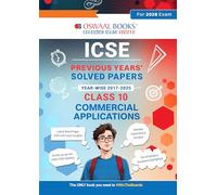 Oswaal ICSE Previous Years Solved Papers Year wise 2017-2025 Class-10 Commercial Applications