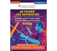 Oswaal JEE Advanced 48 Years' Chapter-wise and Topic-wise Solved Papers (1978 to 2025) Physics (For Exam 2026)