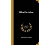 Oswald 1874-1917 Chambers Biblical Psychology (Copertina rigida)