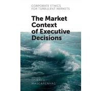 Oswald A. J. Mascarenhas, Corporate Ethics for Turbulent Mark (Copertina rigida)