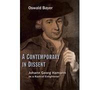 Oswald Bayer A Contemporary in Dissent (Tascabile)