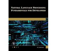 Oswald Campesat Natural Language Processing Fundamentals for Develop (Tascabile)