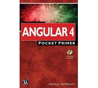 Oswald Campesato Angular 4 Pocket Primer (Tascabile) Pocket Primer