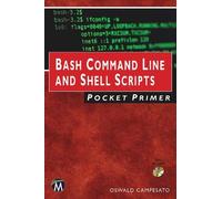 Oswald Campesato Bash Command Line and Shell Scripts Pocket Primer (Tascabile)