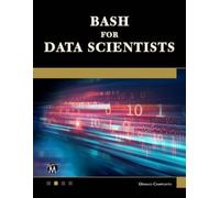Oswald Campesato Bash for Data Scientists (Tascabile)