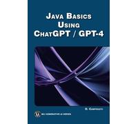 Oswald Campesato JAVA Basics Using ChatGPT/GPT-4 (Tascabile)