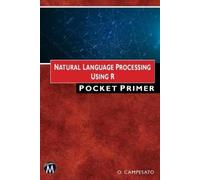Oswald Campesato Natural Language Processing using R Pocket Primer (Tascabile)