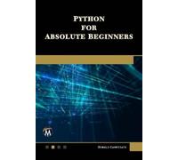 OSWALD CAMPESATO Python for Absolute Beginners (Tascabile)