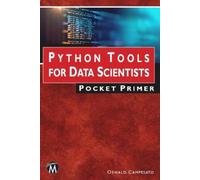 Oswald Campesato Python Tools for Data Scientists Pocket Primer (Tascabile)