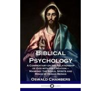 Oswald Chambers Biblical Psychology (Tascabile)