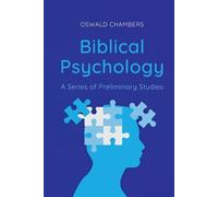 Oswald Chambers Biblical Psychology (Tascabile)
