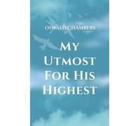 Oswald Chambers My Utmost for His Highest (Copertina rigida)