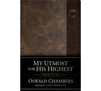 Oswald Chambers My Utmost for His Highest (Rilegato in ecopelle)