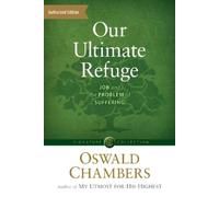 Oswald Chambers Our Ultimate Refuge (Tascabile)