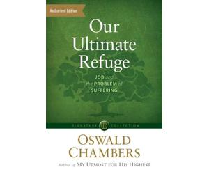 Oswald Chambers Our Ultimate Refuge (Tascabile)