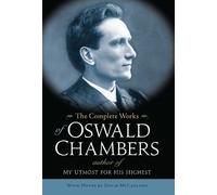 Oswald Chambers The Complete Works of Oswald Chambers (Copertina rigida)