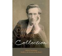 Oswald Chambers The Oswald Chambers Collection (Tascabile)
