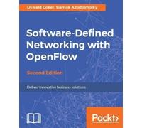 Oswald Coker Siamak Azodolmo Software-Defined Networking with OpenFlo (Digital)