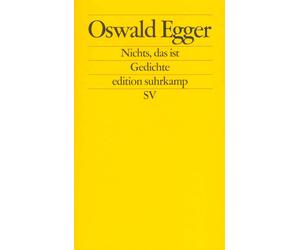 Oswald Egger Nichts, das ist: Gedichte Georg-Büchner-Preis 2024 (e (Tascabile)