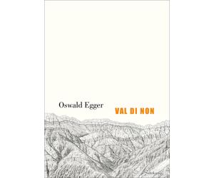 Oswald Egger Val di Non: Georg-Büchner-Preis 2024 (Copertina rigida)