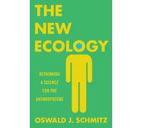 Oswald J. Schmitz The New Ecology (Copertina rigida)