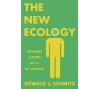 Oswald J. Schmitz The New Ecology (Tascabile)