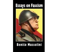 Oswald Mosley Benito Mussolini Alfredo Rocc Essays on Fascis (Copertina rigida)
