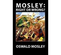 Oswald Mosley Mosley - Right or Wrong? (Tascabile)