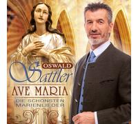 Oswald Sattler Ave Maria - Die Schonsten Marienlie