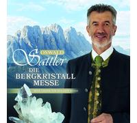 Oswald Sattler Die Bergkristall - Messe (CD)