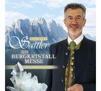 Sattler, Oswald - Die Bergkristall-Messe