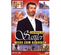 Oswald Sattler - Wege zum Glauben