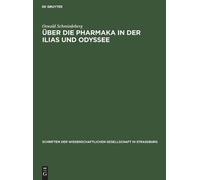 Oswald Schmiedeber Über Die Pharmaka in Der Ilias Und Odysse (Copertina rigida)