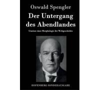 Oswald Spengler Der Untergang des Abendlandes (Copertina rigida)