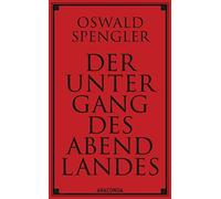 Oswald Spengler Der Untergang des Abendlandes. Vollständige A (Copertina rigida)