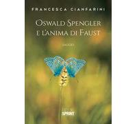 Oswald Spengler e l'anima di Faust