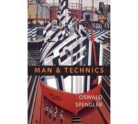 Oswald Spengler Man and Technics (Tascabile)