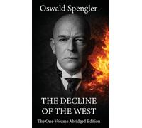 Oswald Spengler The Decline of the West (Copertina rigida)