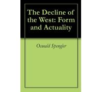 Oswald Spengler The Decline of the West (Copertina rigida)