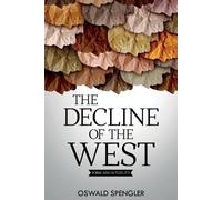Oswald Spengler The Decline of the West (Tascabile)