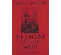 Oswald Spengler The Decline of the West, Vol. I (Tascabile)