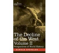 Oswald Spengler The Decline of the West, Volume II (Copertina rigida)
