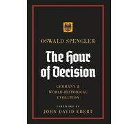 Oswald Spengler The Hour of Decision (Copertina rigida)