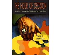 Oswald Spengler The Hour of Decision (Tascabile)