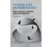 Oswaldo Zavala Volver a la modernidad (Tascabile) Palabras de América