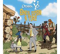 OTAVA YO - ONCE UPON A TIME