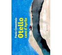Otello cane d'aprile. Ediz. illustrata