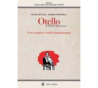 Otello di William Shakespeare. Testo completo e analisi drammaturgica