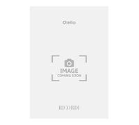 Otello. Dramma lirico in quattro atti. Musica di G. Verdi