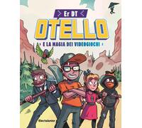 Otello e la magia dei videogiochi [Paperback] Er DT